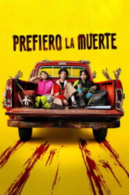 Prefiero la muerte