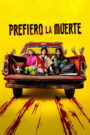 Prefiero la muerte